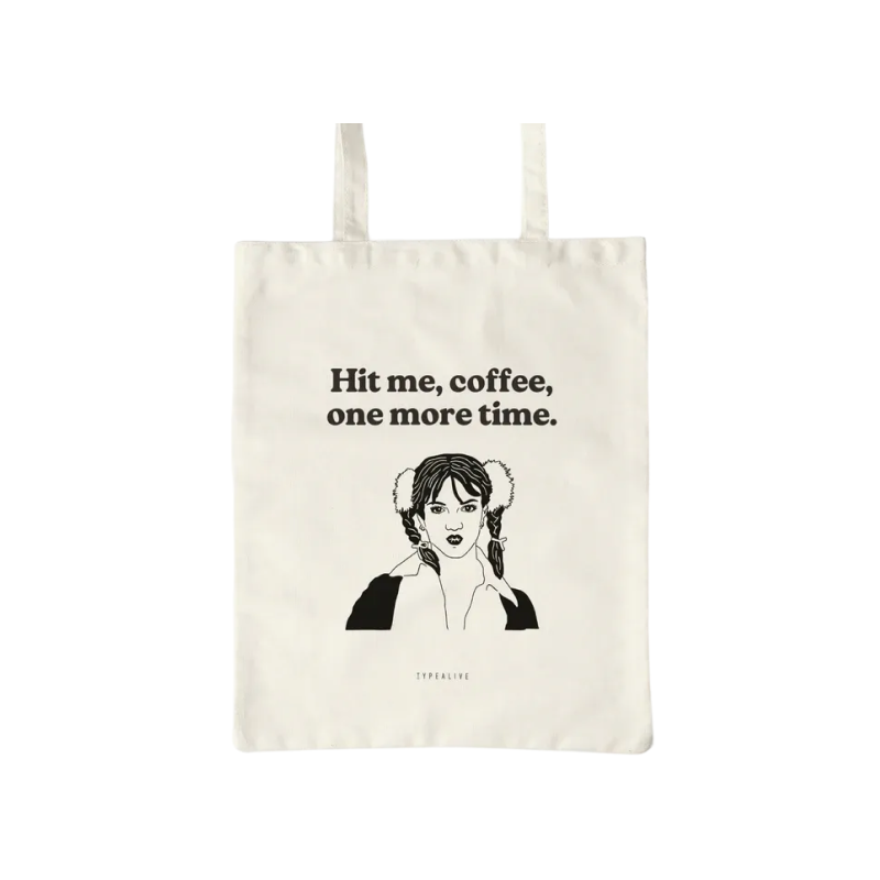 “Hit me, Coffee” Cotton bag