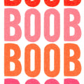 Boobs Out Poster (A3)