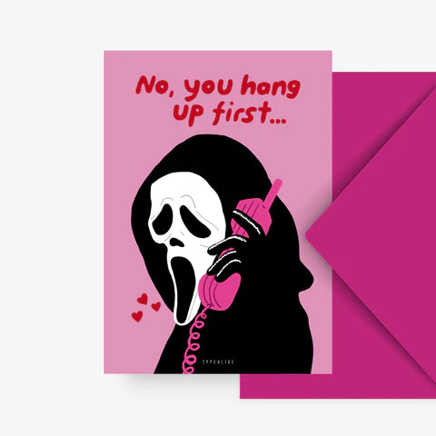 You hang up